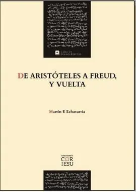 De Aristoteles a Freud, y Vuelta