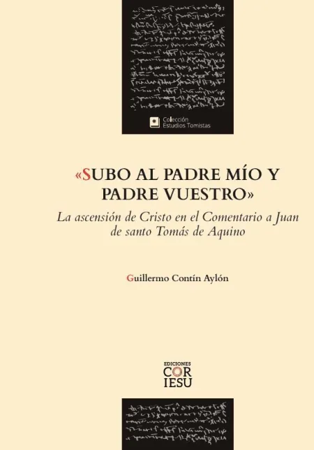 «Subo Al Padre mío y Padre Vuestro»