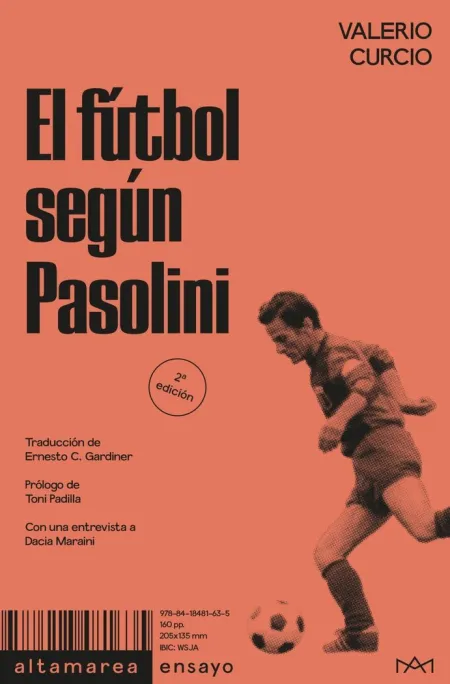 Fútbol Según Pasolini, el