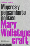 MARY WOLLSTONECRAFT , MUJERES Y PENSAMIENTO POLITICO