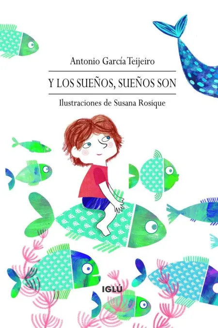 Y los Sueños Sueños Son