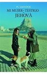 MI MUJER ES TESTIGO DE JEHOVA