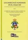 Derechos Humanos en el Siglo Xxi. Tomo I. En la Conmemoración