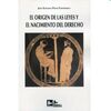 ORIGEN DE LAS LEYES Y EL NACIMIENTO DEL DERECHO