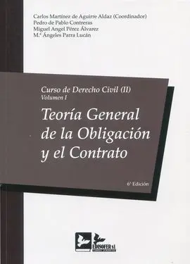 Curso de Derecho Civil (Ii). Tomo 1: Teoria General de la Oblicacion y el Contrato