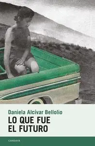 Que Fue el Futuro, lo