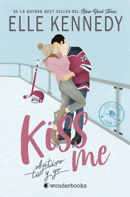 Objetivo: tu y yo (#Kissme 2)
