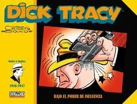 Dick Tracy 1946-1947 - Bajo el Poder de Influencia