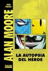ALAN MOORE - LA AUTOPSIA DEL HEROE