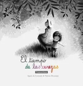 Tiempo de las Cerezas, el