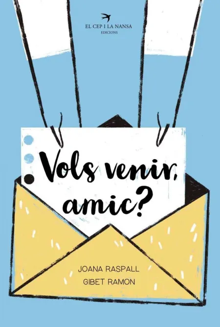 Vols Venir, Amic?
