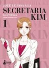 QUE LE PASA A LA SECRETARIA KIM - VOL 1