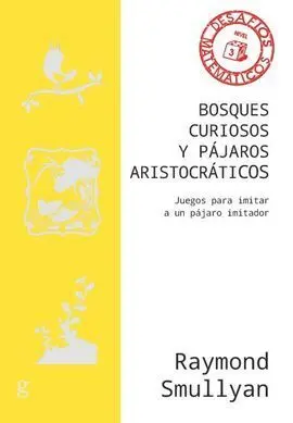 Bosques Curiosos y Pájaros Aristocráticos (N. e. )