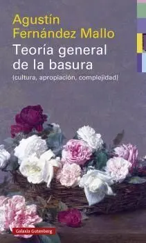 Teoría General de la Basura- Rústega