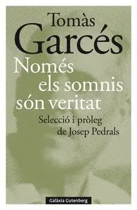 Només Els Somnis Són Veritat
