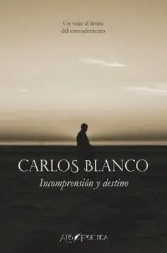 Incomprension y Destino