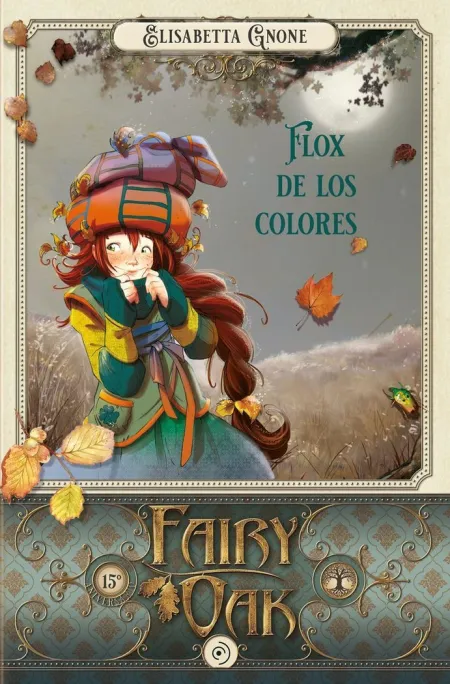 Fairy Oak 6. Flox de lo Colores