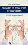 TÉCNICAS DE RESOLUCIÓN DE PROBLEMAS