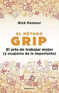 Metodo Grip. Arte de Trabajar Mejor