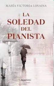 La Soledad del Pianista