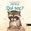 QUI SOC? CRIES D'ANIMALS - AMÈRICA