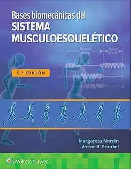 Bases Biomecánicas del Sistema Musculoesquelético