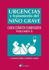 URGENCIAS Y TRATAMIENTO DEL NIÑO GRAVE. CASOS CLÍNICOS COMENTADOS