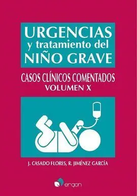 Urgencias y Tratamiento del Niño Grave. Casos Clínicos Comentados