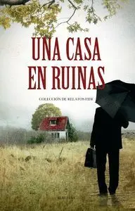 Casa en Ruinas, una