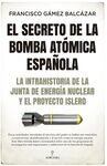 SECRETO DE LA BOMBA ATÓMICA ESPAÑOLA, EL