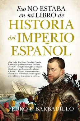 Eso no Estaba... hist. Del Imperio Español (Leb)