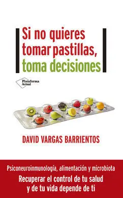 Si no Quieres Tomar Pastillas Toma Decisiones