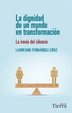 La Dignidad de un Mundo en Transformacion