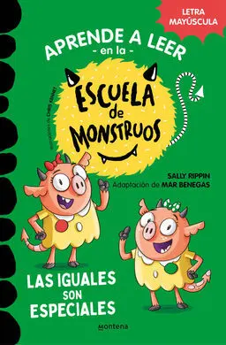 Aprende a Leer en la Escuela de Monstruos 3. Las Iguales Son Especiales