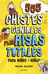 555 CHISTES GENIALES PARA RISAS TOTALES