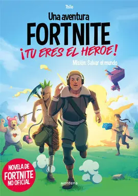 Fortnite tu Eres el Heroe 2