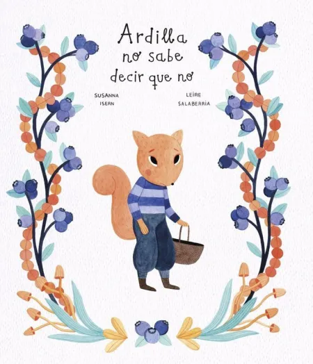 Ardilla no Sabe Decir que no