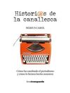 HISTORIAS DE LA CANALLESCA