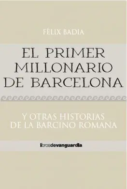 El Primer Millonario de Barcelona