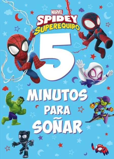 Spidey Su Superequipo. 5 Minutos para Soñar