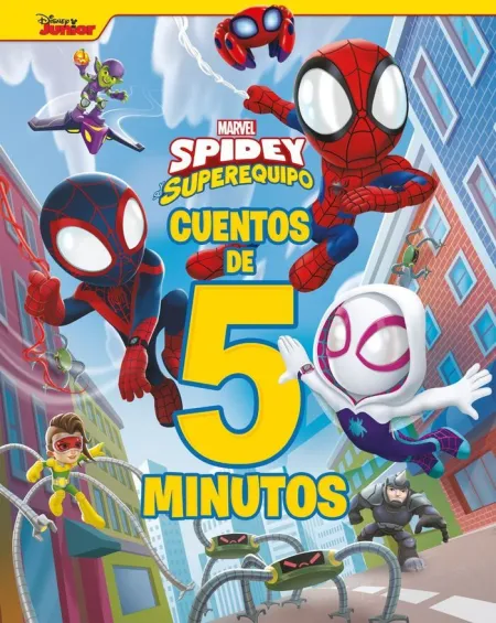 Spidey y Su Superequipo. Cuentos de 5 Minutos