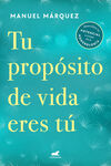 TU PROPOSITO DE VIDA ERES TU