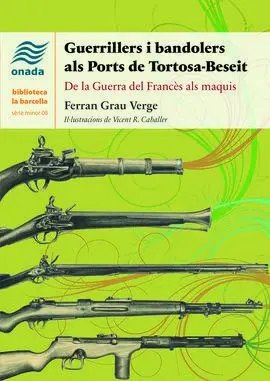 Guerrillers I Bandolers Als Ports de Tortosa-Beseit