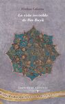 VIDA INVISIBLE DE IBN BAYÂ, LA