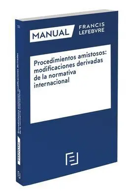 Manual Procedimientos Amistosos: Modificaciones Derivadas de la Normativa Intern
