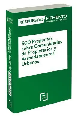500 Preguntas Sobre Comunidades de Propietarios y Arrendamientos Urbanos
