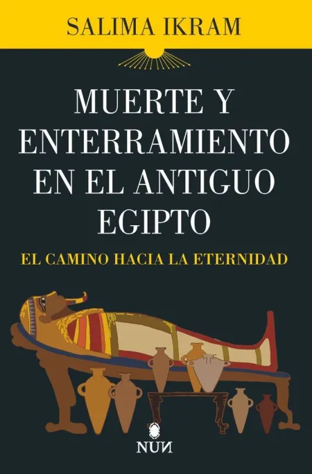 Muerte y Enterramiento en el Antiguo Egipto
