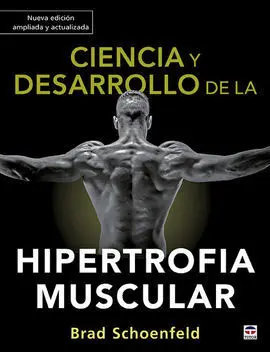 Ciencia y Desarrollo de la Hipertrofia Muscular. N