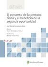 CONCURSO DE LA PERSONA FÍSICA Y EL BENEFICIO DE LA SEGUNDA OPORTUNIDAD