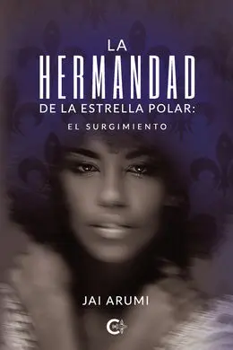La Hermandad de la Estrella Polar: el Surgimiento